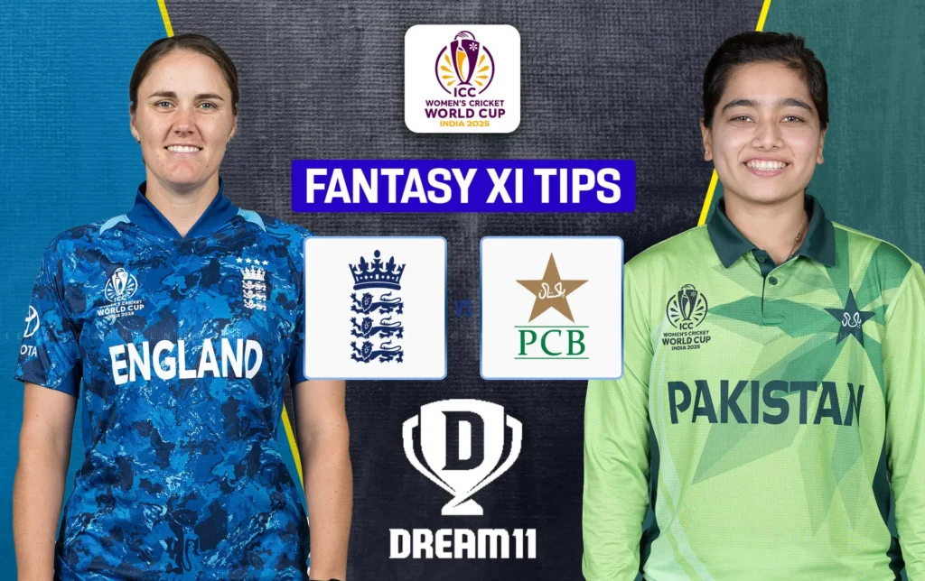 ENG vs PAK Dream11 Prediction Women World Cup 2025: इंग्लैंड से भिड़ेगी आखिरी उम्मीद के साथ, वर्ल्ड कप 2025 का बड़ा मैच